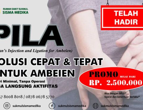 PILA Solusi Cepat dan Tepat atasi Ambeien.