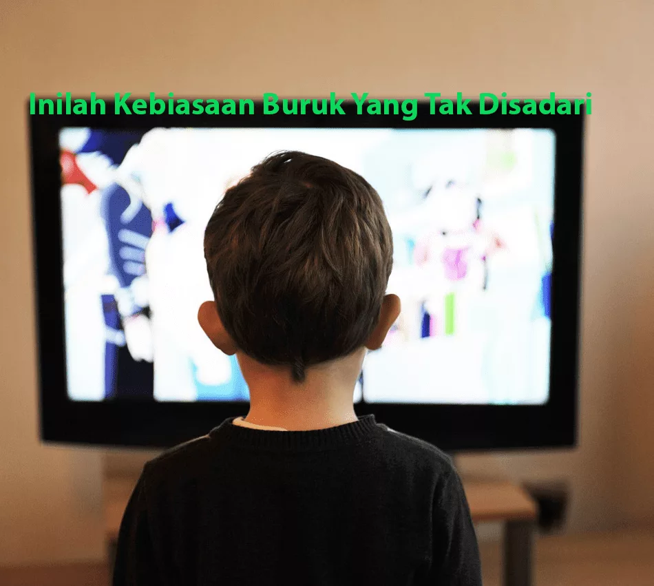 Kebiasaan Buruk Yang Tak Disadari