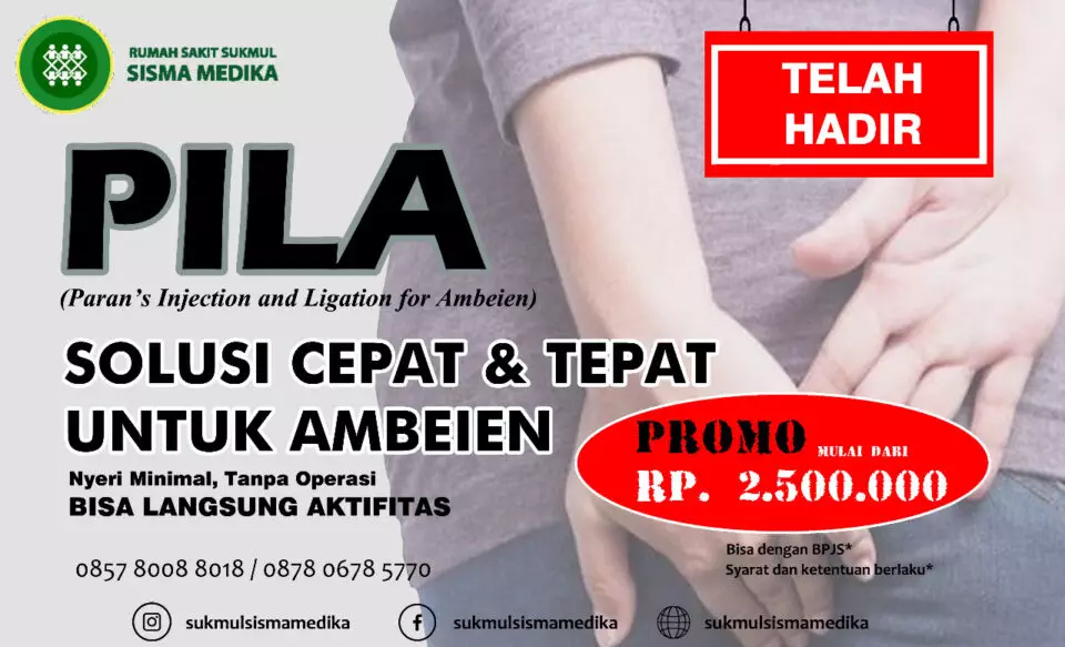 PILA Solusi Cepat dan Tepat atasi Ambeien.