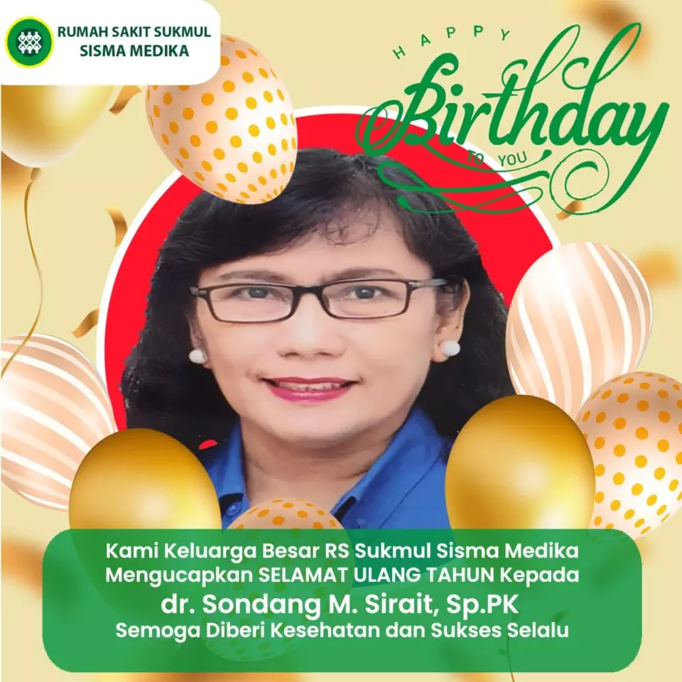 Selamat Ulang Tahun dr. Sondang M Sirait, Sp.PK